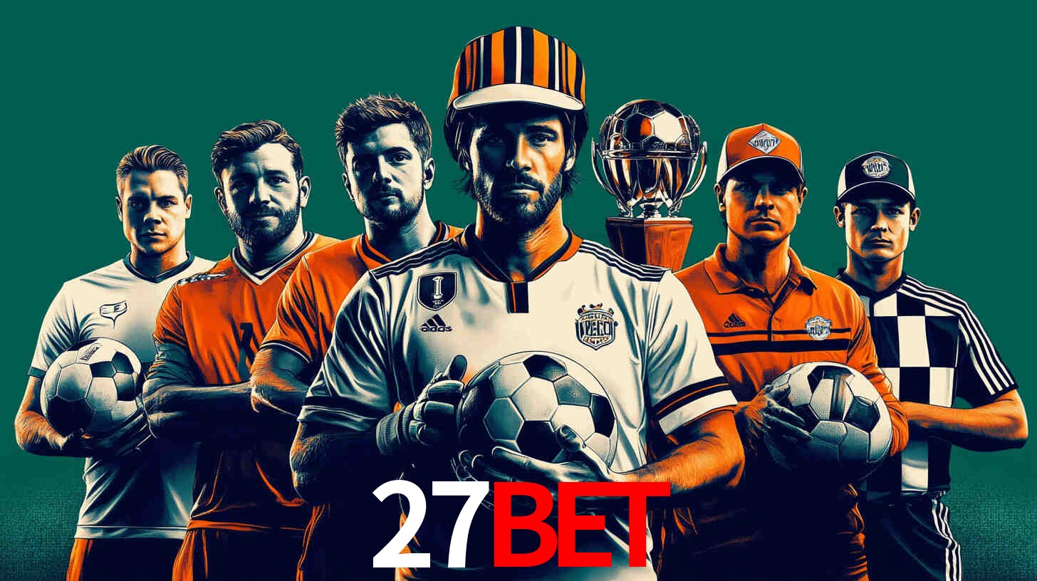 Apostas Esportivas na 27BET: Um Guia Completo